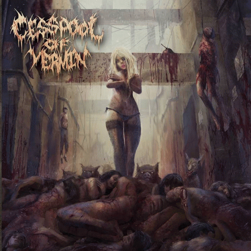 Cesspool Of Vermin : Orgy of Decomposition